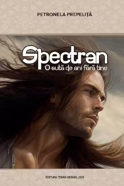 Spectran. O sută de ani fără tine