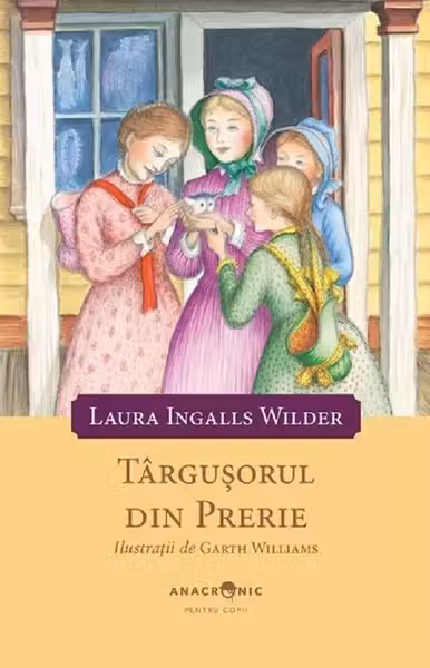 Târgușorul din prerie. Seria Căsuța din prerie Vol.7