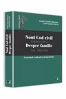 Noul Cod civil. Cartea a II-a, despre familie. Art. 258-534. Comentarii, explicatii si jurisprudenta - Bogdan Dumitru Moloman, Lazar Ciprian Ureche