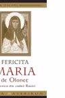 Fericita Maria de Olonet - pustnica in padurile de nord ale Rusiei