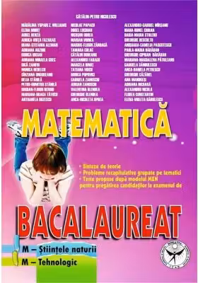 Bacalaureat, Matematica, M-Tehnologic, M-Stiinte ale naturii