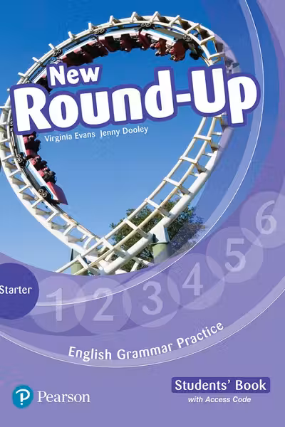 English Grammar Practice. New Round-Up - Starter - Caietul elevului