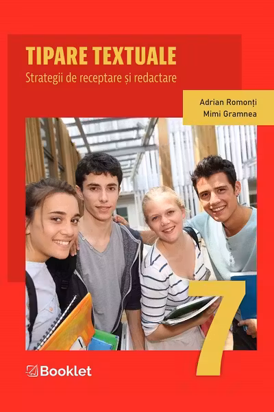 Tipare textuale. Strategii de receptare și redactare - Clasa 7