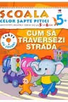 SCSP Cum sa traversezi strada 5-6 ani 5+