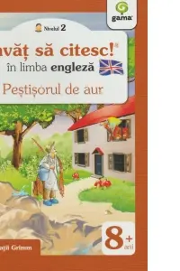 Invat sa citesc in limba engleza - Pestisorul de aur