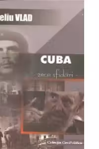 Cuba - Zece sfidari