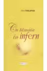 Cu tamaia in infern