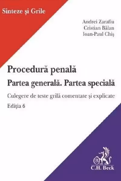 Procedura penala. Partea generala. Partea speciala Ed.6