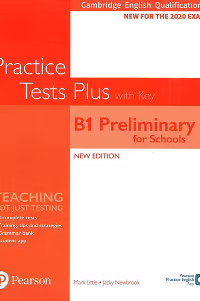 Cambridge English Qualifications Practice Tests Plus with Key - B1 Preliminary for Schools