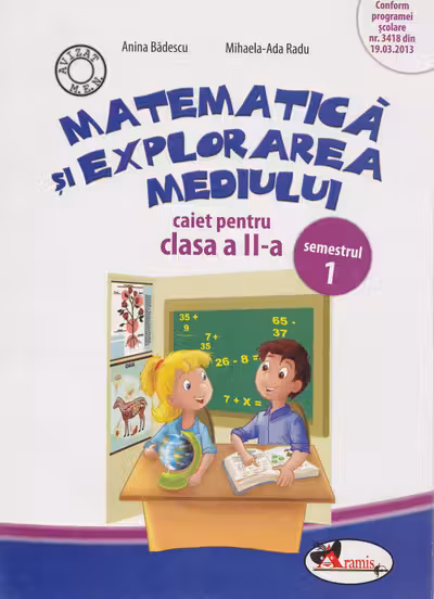 Matematica și explorarea mediului - Clasa 2 Sem.1 - Caiet