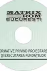 Reglementari tehnice privind proiectarea si executarea fundatiilor, mai 2011 (CD)