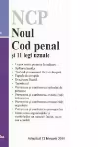 Noul Cod penal si 11 legi uzuale - actualizat la 6 mai 2014