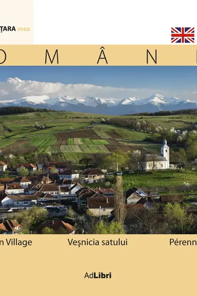 România - Veșnicia Satului
