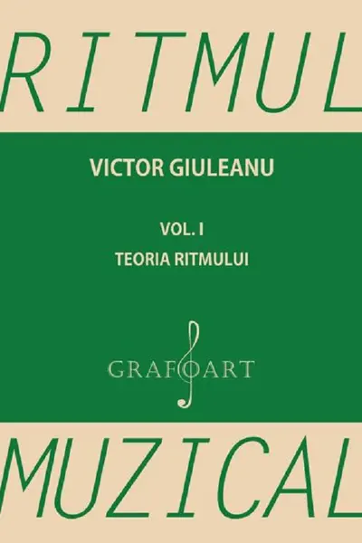 Ritmul muzical vol.1: Teoria ritmului