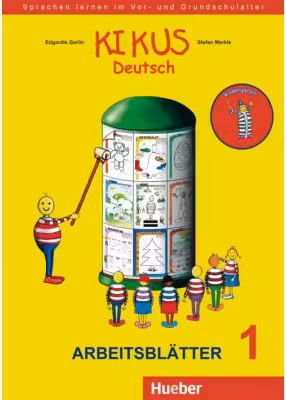 KIKUS Arbeitsblatter 1 (3 bis 5 Jahre) Sprachen lernen im Vor- und Grundschulalter - Edgardis Garlin, Stefan Merkle