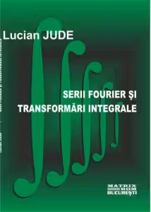 Serii Fourier si transformari integrale (CD)