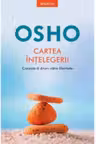 Osho. Introspectiv. CARTEA INTELEGERII