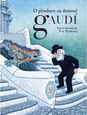 O plimbare cu domnul Gaudi