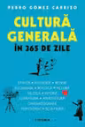 CULTURA GENERALA IN 365 DE ZILE.