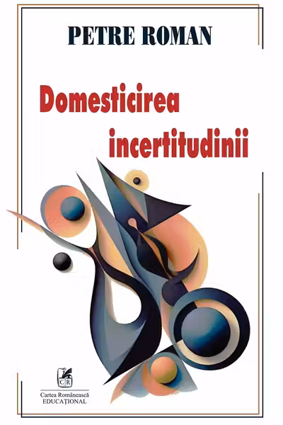 Domesticirea incertitudinii