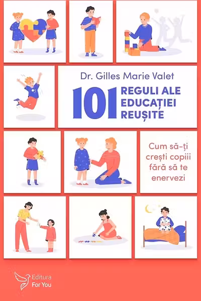 101 reguli ale educatiei reusite