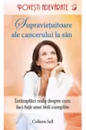 Povesti adevarate. Supravetuitoare ale cancerului de san