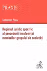 Regimul juridic specific al procedurii insolventei membrilor grupului de societati