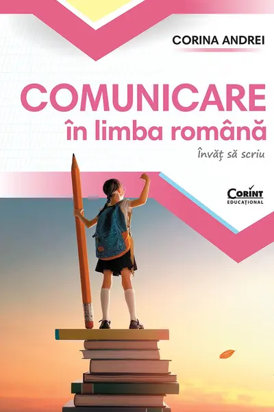 Comunicare în limba română. Învăț să scriu. Caietul elevului pentru clasa I