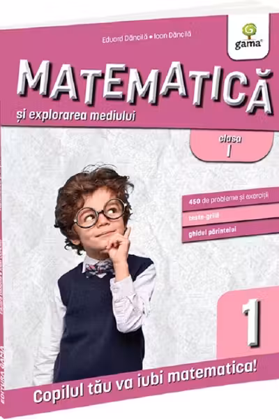 Matematica si explorarea mediului clasa I (editia a 3-a)