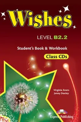 Curs limba engleza Wishes B2. 2 audio Set 9 CD - Virginia Evans, Jenny Dooley