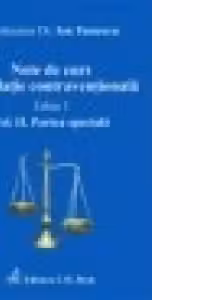 Note de curs. Legislatie contraventionala. Volumul II. Partea speciala. Editia 3