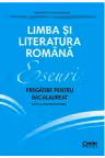 Limba și literatura română. Eseuri. Pregătire pentru bacalaureat