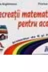 Recreatii matematice pentru acasa scolarilor de 6 si 7 ani