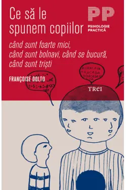 Ce sa le spunem copiilor cand sunt foarte mici