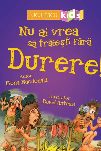 Nu ai vrea să trăieşti fără DURERE!