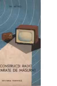 Constructii radio. Aparate de masurat