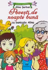 Povesti de noapte buna cu bunicuta Alina
