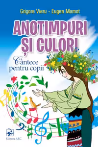 Anotimpuri si culori. Cantece pentru copii