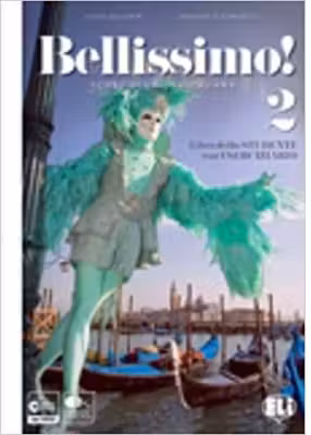 Bellissimo! 2 Libro + eserciziario + CD audio - Elena Ballarin, Barbara D'Annunzio