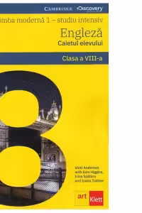 Limba moderna 1 - studiu intensiv engleza. Caietul elevului. Clasa a VIII-a