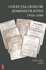 Colectia legilor administrative 1918–1949 - Zoltan Gyorke