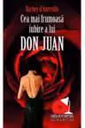 Cea mai frumoasa iubire a lui Don Juan