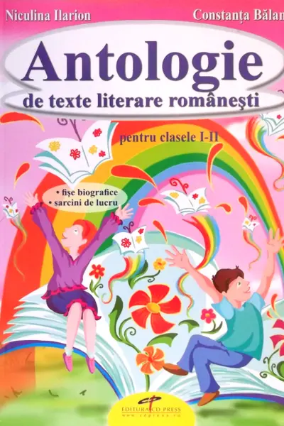 Antologie de texte literare românești Clasele I-II