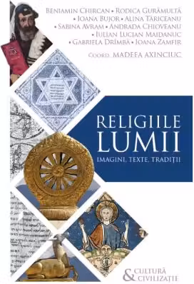 Religiile lumii: imagini, texte, traditii