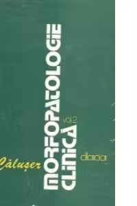 Morfopatologie clinica, Volumul al II-lea