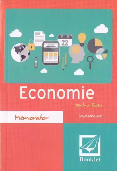 Memorator de economie pentru liceu. Ed.2016