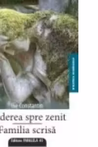CADEREA SPRE ZENIT. FAMILIA SCRISA