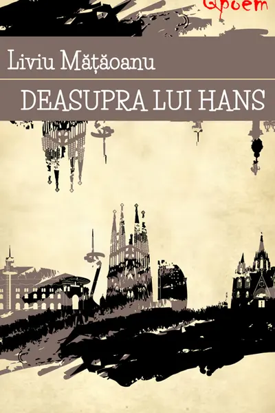 Qpoem. Deasupra lui Hans