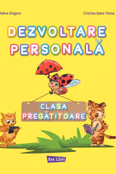 Dezvoltare personala - Clasa pregatitoare - Caiet de lucru
