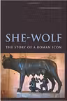 She-Wolf: The Story of a Roman Icon